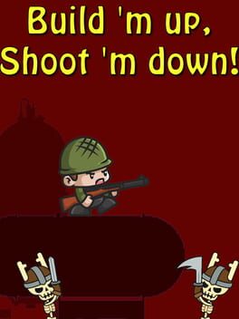 Jaquette Build 'm up, Shoot 'm down!