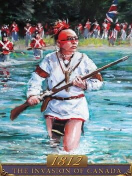 Jaquette 1812: The Invasion of Canada