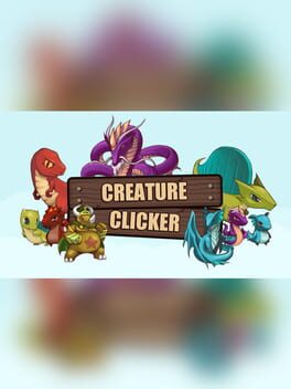 Jaquette Creature Clicker: Capture, Train, Ascend!