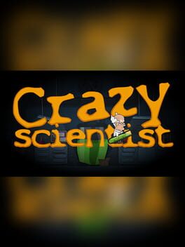Crazy Scientist