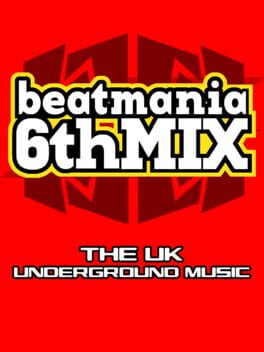 Jaquette Beatmania 6thMix: The UK Underground Music