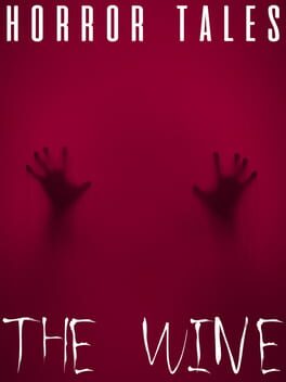 Horror Tales: The Wine