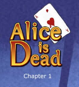 Jaquette Alice is Dead: Episode 1