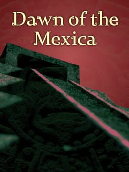 Jaquette Dawn of the Mexica