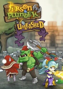 Jaquette Arson & Plunder: Unleashed
