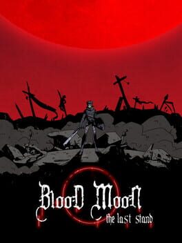 Jaquette Blood Moon: The Last Stand