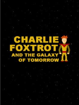 Jaquette Charlie Foxtrot & The Galaxy of Tomorrow