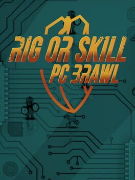 Rig or Skill: PC Brawl