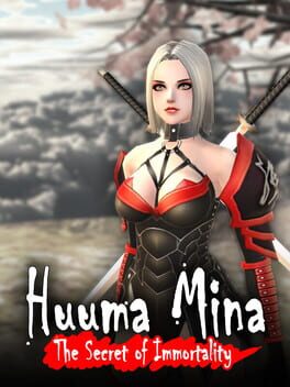 Huuma Mina: The Secret of Immortality