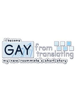 I Became Gay from Translating My New Roommate's Short Story