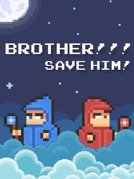 Jaquette Brother!!! Save him!