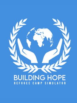 Jaquette Building Hope: Refugee Camp Simulator