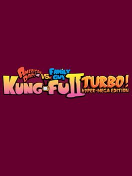 Jaquette American Dad vs. Family Guy: Kung-Fu II Turbo! Hyper-Mega Edition