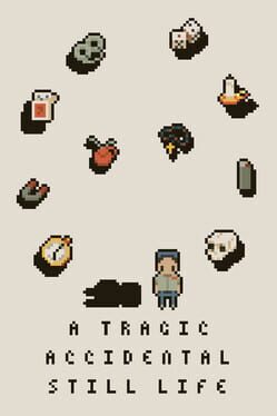 Jaquette A Tragic Accidental Still Life