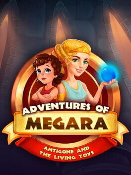 Jaquette Adventures of Megara: Antigone and the Living Toys