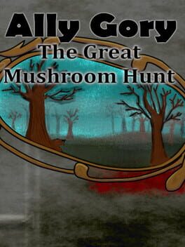 Jaquette Ally Gory: The Great Mushroom Hunt