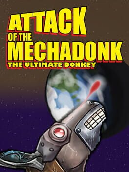Jaquette Attack of the Mechadonk: The Ultimate Donkey