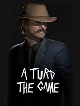 Jaquette A Turd: The Game