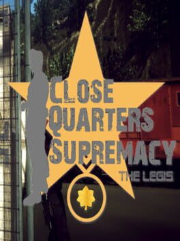 Jaquette Close Quarters Supremacy: The Legis