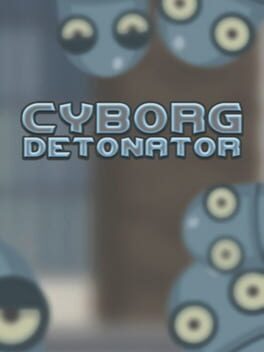 Jaquette Cyborg Detonator