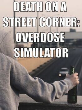 Jaquette Death on a Street Corner: Overdose Simulator