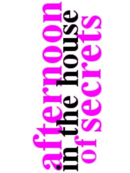 Jaquette Afternoon in the House of Secrets