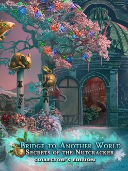 Jaquette Bridge to Another World: Secrets of the Nutcracker - Collector's Edition