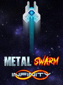 Metal Swarm Infinity