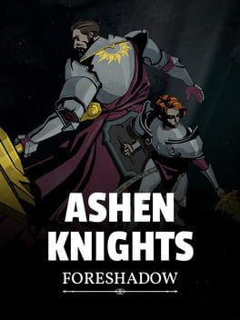 Jaquette Ashen Knights: Foreshadow