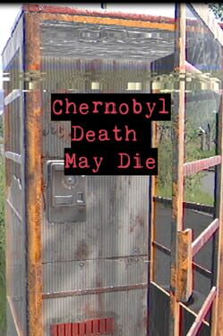 Jaquette Chernobyl: Death May Die
