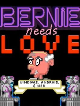 Jaquette Bernie Needs Love