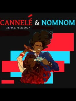 Jaquette Cannelé & Nomnom: Defective Agency