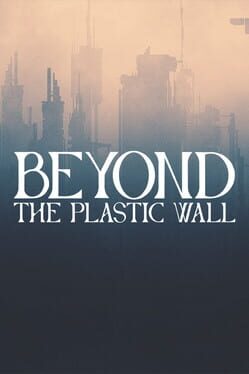 Jaquette Beyond the Plastic Wall