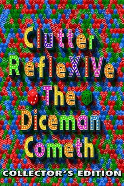 Jaquette Clutter RefleXIVe: The Diceman Cometh - Collector's Edition