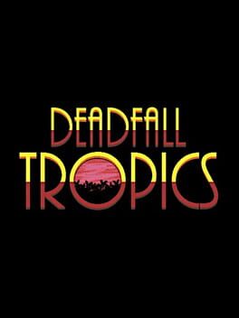 Jaquette Deadfall Tropics