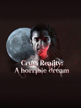 Jaquette Cruel Reality: A Horrible Dream