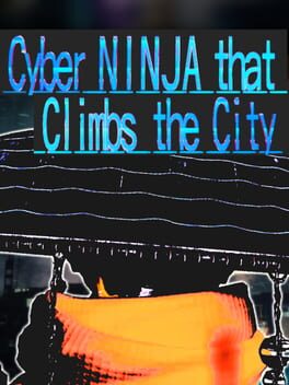 Jaquette Cyber Ninja that Climbs the City