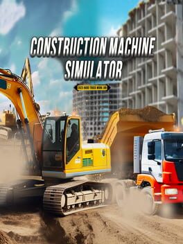 Jaquette Construction Machine Simulator 2023: Hard Truck Work Job