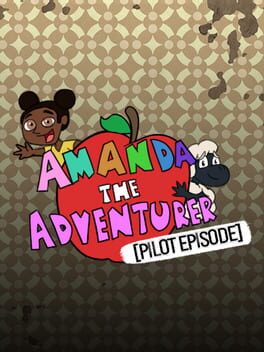 Jaquette Amanda the Adventurer: Pilot Episode