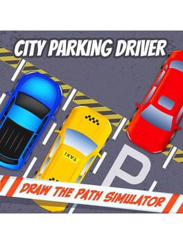 Jaquette City Parking Driver: Draw The Path Simulator