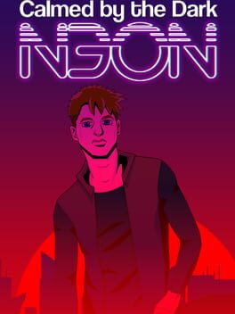 Jaquette Calmed by the Dark: Neon