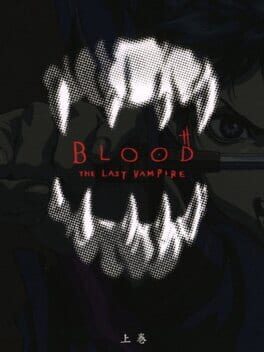Jaquette Blood: The Last Vampire - First Volume