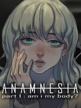 Jaquette Anamnesia: Part 1 - Am I my Body?