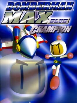 Jaquette Bomberman Max: Blue Champion