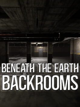 Jaquette Beneath the Earth: Backrooms