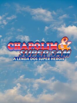 Jaquette Chapolim & Super Sam: a lenda dos super heróis