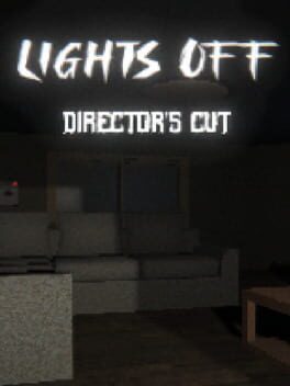 Lights Off: Director's Cut