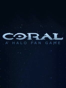 Jaquette Coral: A Halo Fan Game