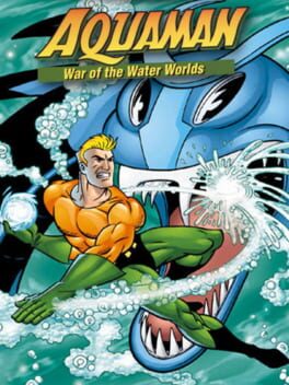 Jaquette Aquaman: War of the Water Worlds