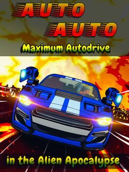 Jaquette Auto Auto: Maximum Autodrive In The Alien Apocalypse